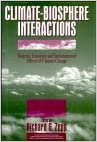 Climate-Biosphere Interactions: Biogenic Emissions and Environmental Effects of Climate Change