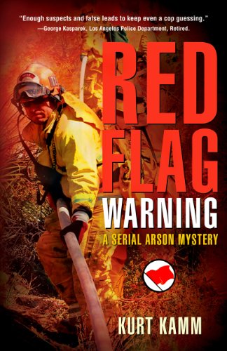 Red Flag Warning: A Serial Arson Mystery