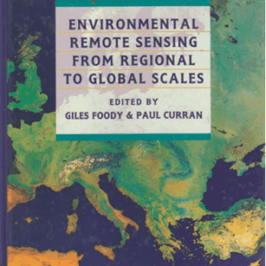 Environmental Remote Sensing From Regional To Global Scales