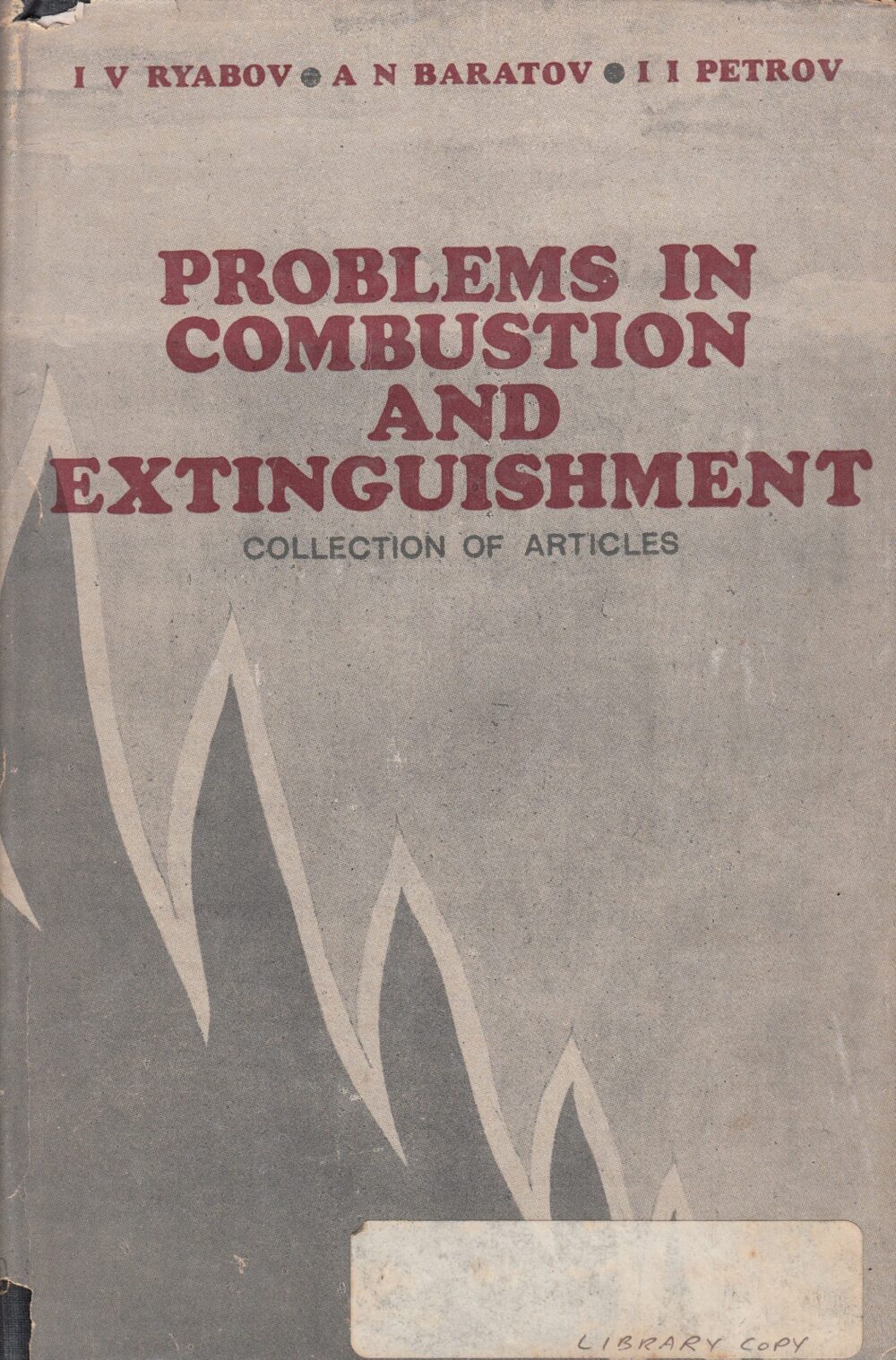 Problems in Combustion and Extinguishment: Collection of Articles Hardcover