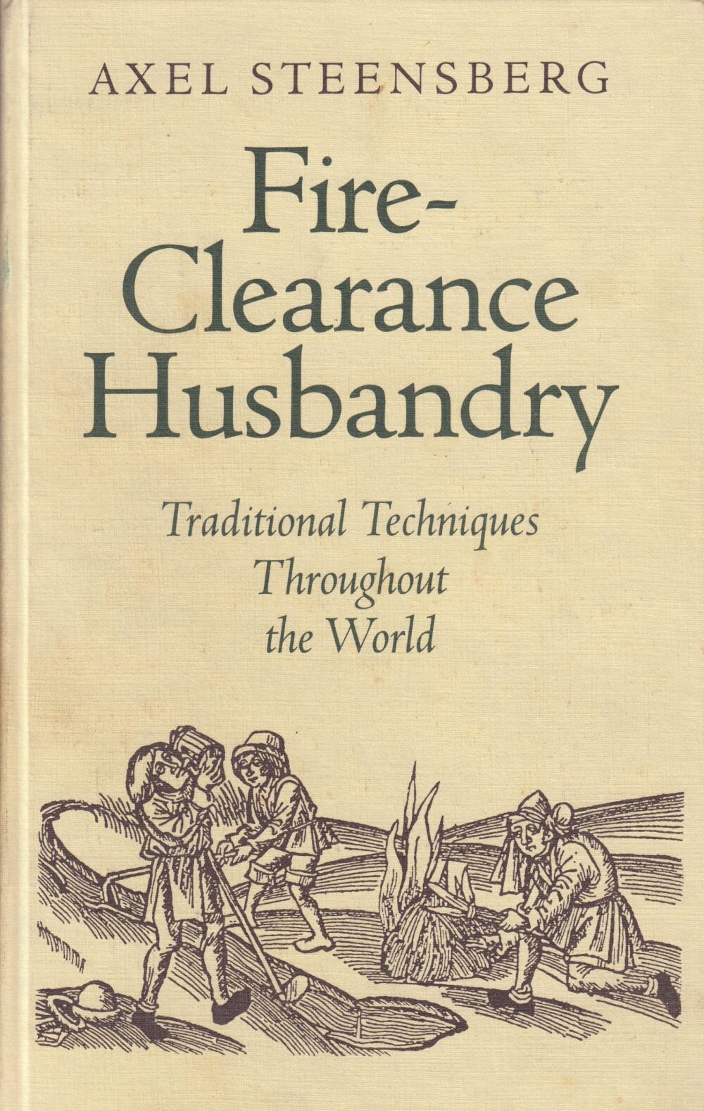 Fire-clearance husbandry: Traditional techniques throughout the world